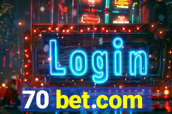 70 bet.com